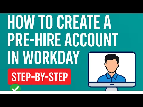 How to Create a Pre-Hire Account in Workday