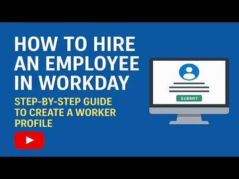 How to Hire an Employee in Workday — Create Worker Profile