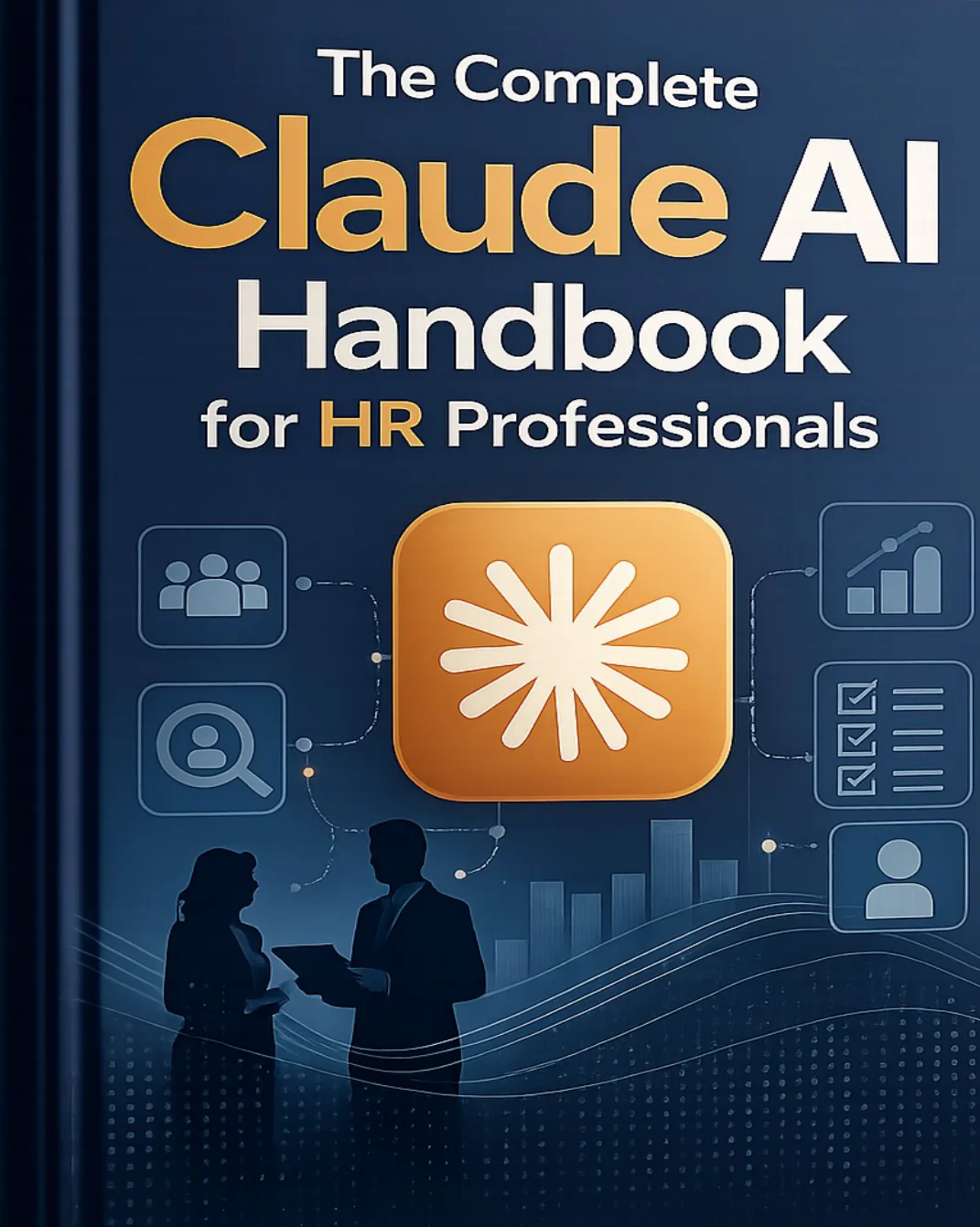 The Complete Claude AI Handbook for HR Professionals